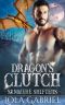 [Sanmere Shifters 03] • Dragon's Clutch